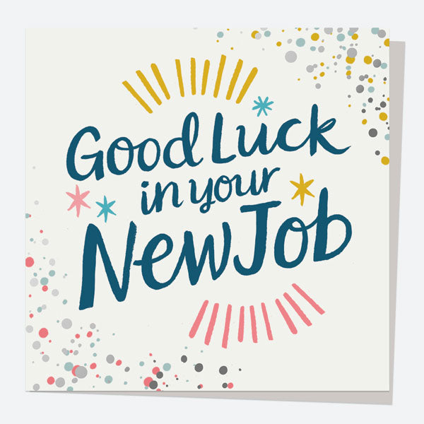 Luxury Foil New Job Card - Typography Splash - Good Luck In Your New ...